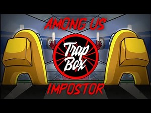 IMPOSTOR Theme Song (AMONG US) / PUNYASO Dubsteb