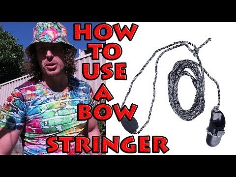 ARCHERY how to use a bow stringer