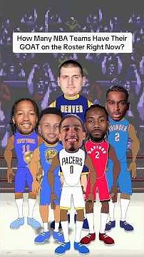 How Many NBA Teams Have Their GOAT on the Roster Right Now? #nba