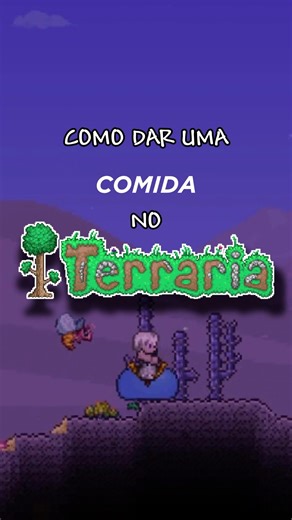 Voce ja deu uma comida no Terraria? #terraria #games #tutorial #jogos
