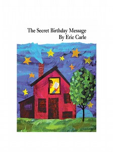 The Secret Birthday Message, 1972 - Eric Carle