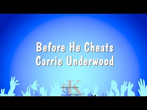 Before He Cheats - Carrie Underwood (Karaoke Version)
