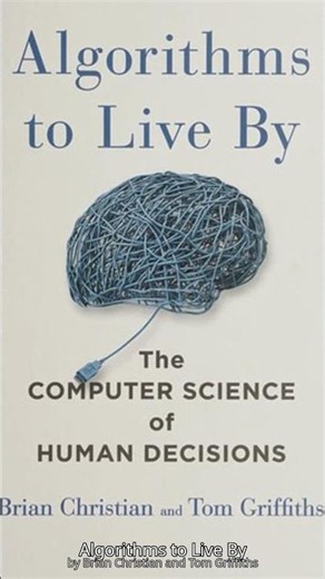 Algorithms to Live By: Key Ideas You Need to Know | #Shorts