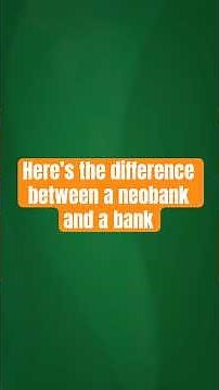 Here's the difference between a neobank and a bank
