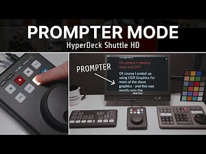 Prompter mode - HyperDeck Shuttle HD // Show and Tell Ep.96
