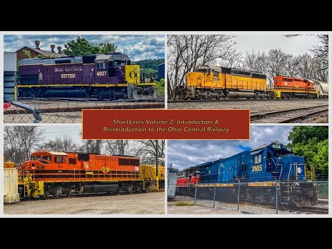 Shortlines Volume 2: Introduction & Reintroduction to Ohio Central