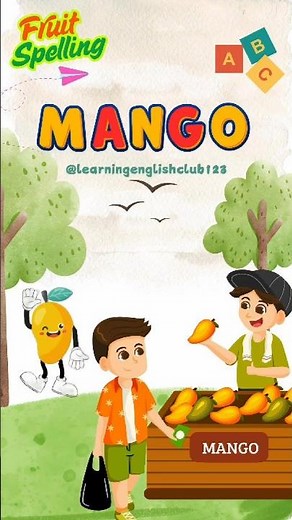 Mango Spelling for Kids | Learn Fruits in English