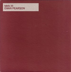 Ewan Pearson - Fabric 35