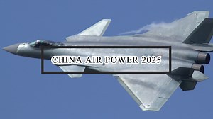 China Air Power 2025 | Global Defense