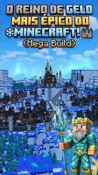 O REINO DE GELO MAIS ÉPICO DO MINECRAFT! ❄️🏰(Mega Build) #minecraft #megabuild #gelo #castle #shorts