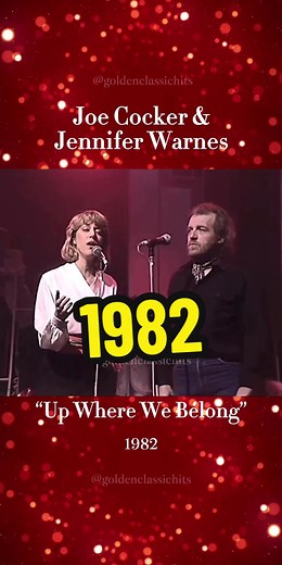 Up Where We Belong: A 1982 Classic Performance