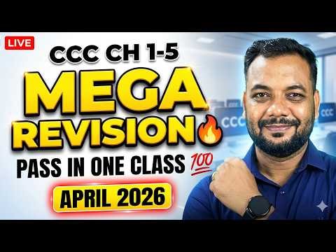 CCC Chapter 1-5 Mega Revision 🔥 | Pass in One Class 💯 | April Exam 2026 |