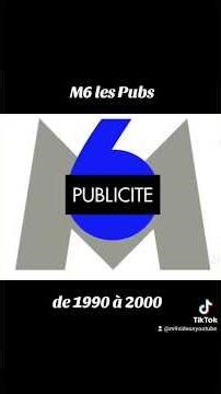 M6 les pubs, 1990-2000