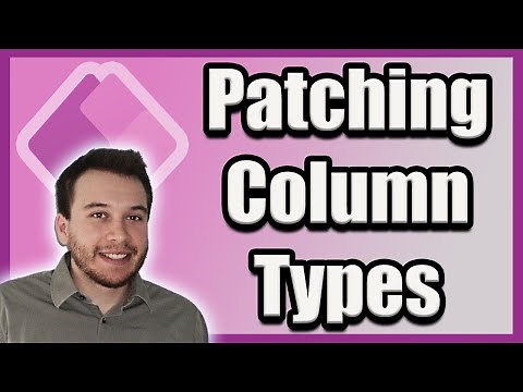 How to Patch Any Column Type Effortlessly in Power Apps | 2024 Tutorial