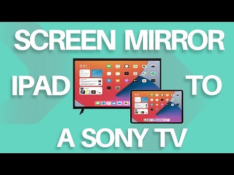 How To Screen Mirror iPad to Sony TV