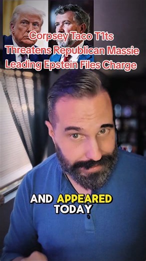 President Taco T1ts Threatens To 'Take Out' #republican Rep #ThomasMassie over #EpsteinFiles #FDT @topfans | THE BEER PARTY