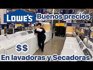 GREAT PRICES ON WASHING MACHINES AND DRYERS AT LOWE'S
