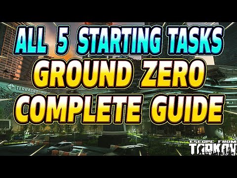 ALL 5 Ground Zero Starter Tasks - Escape From Tarkov