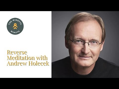 Reverse Meditation with Andrew Holecek
