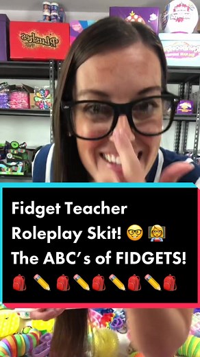 Fun School Roleplay Skit: ABC’s of Fidgets!