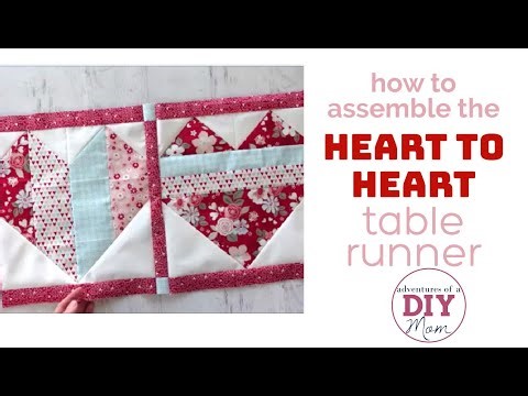 Assembling the Runner (Heart to Heart Table Runner Part 3)