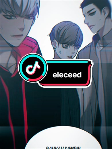 #eleceed #eleceedmanhwa #manhwaedit #manhwafyp #manhwareccomendation