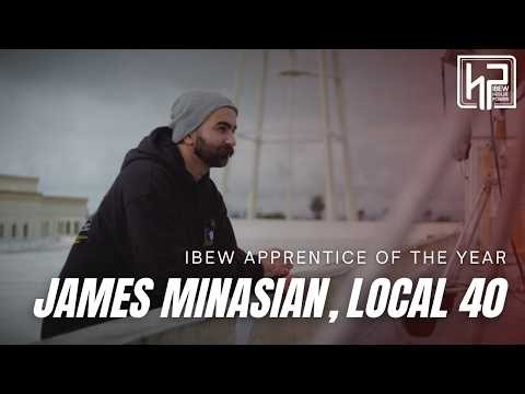2026 IBEW Hour Power Apprentice of the Year | James Minasian's Journey