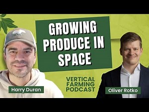 Space-Ready Produce? Arctic Farms’ Oliver Rotko is Ready!