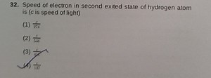 Speed of electron in second exited state of hydrogen atom is ( ... | Filo