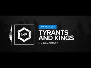 Ravenface - Tyrants And Kings [HD]
