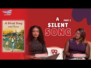 (KCSE Paper 3) A Silent Song | A Silent Song and Other Stories [Part 2]