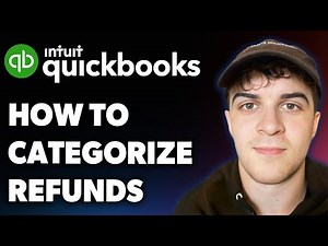 How to Categorize Refunds in Quickbooks (Full 2025 Guide)