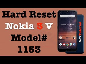 How to Hard Reset Nokia 3 V Model# TA1153 | Factory Reset Nokia 3V TA1153 | NexTutorial