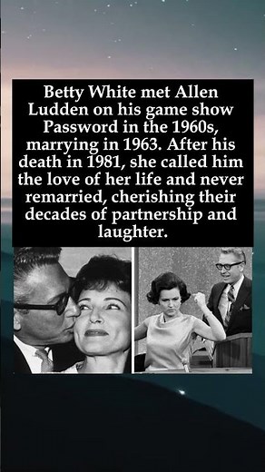 The Love That Lasted a Lifetime: Betty White & Allen Ludden