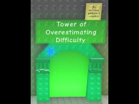Tower of Overestimating Difficulty (Roblox JToH)