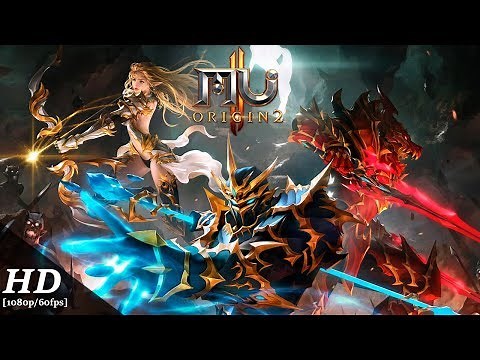 MU ORIGIN 2 Android Gameplay [1080p/60fps]