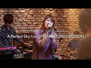 BONNIE PINK - A Perfect Sky from SPECIAL STUDIO SESSION