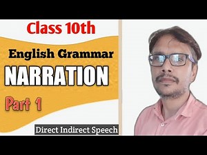 NARRATION | DIRECT INDIRECT SPEECH | PART-1 | Class-10 | ENGLISH GRAMMAR | HINDI AND ENGLISH MEDIUM