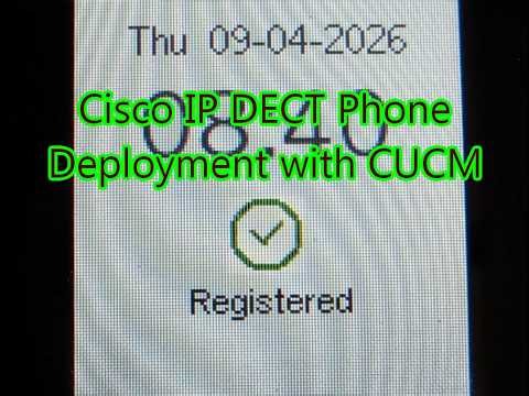 Cisco IP DECT Phone Deployment with CUCM