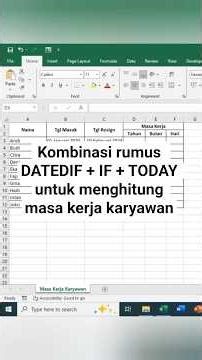 Kombinasi rumus DATEDIF, IF, TODAY untuk menghitung masa kerja