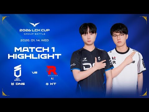 DNS vs KT | 매치 1 하이라이트 | 2026 LCK CUP