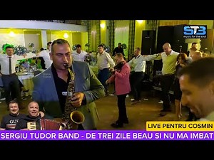 DE TREI ZILE BEAU SI NU MA IMBAT - SERGIU TUDOR BAND LIVE PENTRU COSMIN