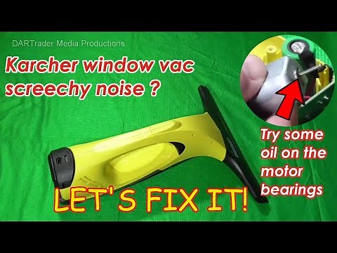 How to fix a Karcher WV50 window vac noisy motor bearing.