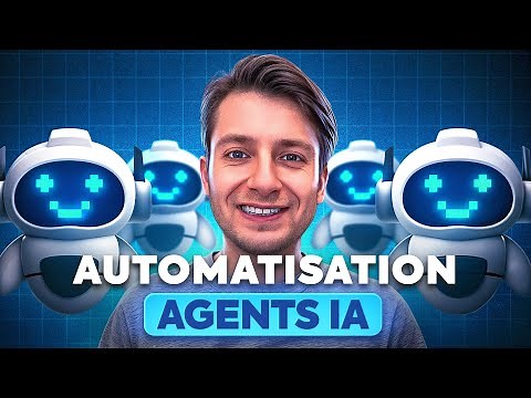 3 Agents IA pour automatiser TOUTES vos tâches !