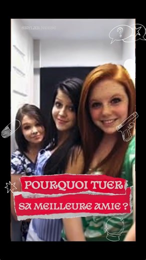 Pourquoi tuer sa meilleure amie ?