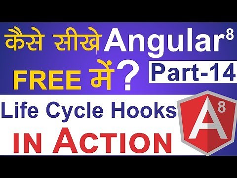 Angular 8 Life Cycle Hooks in Action | Angular 8 Tutorial in Hindi | Part-14
