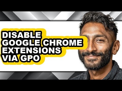 How to Disable Google Chrome Extensions via Gpo - Easy Guide