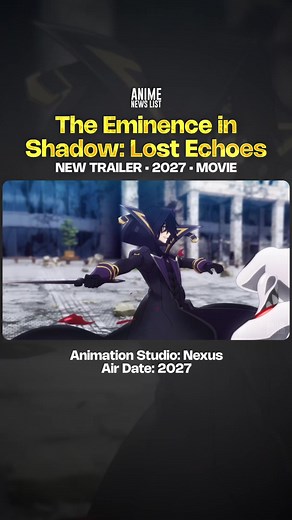 The Eminence in Shadow: Lost Echoes New Trailer Released!