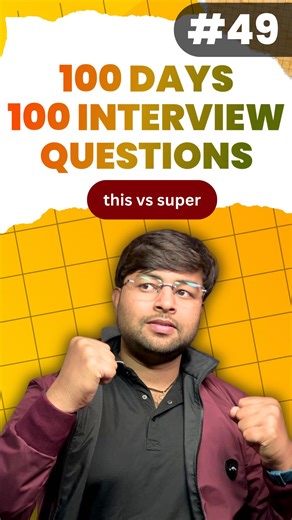 Durgesh Tiwari on Instagram: "🔥DAY #49 — 100 Days Java Interview Questions Series|| this vs super in simple words #Java #programming #coding #webdevelopment #codinglife #python #python"