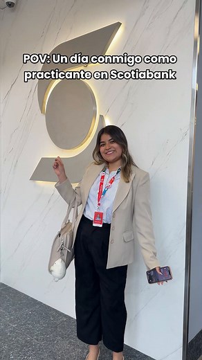 Un día como practicante en Scotiabank: ¡Vívelo!